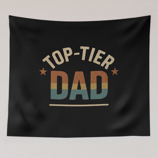 Item preview, Top-tier dad fathers day designed and sold by Meandmyshop.