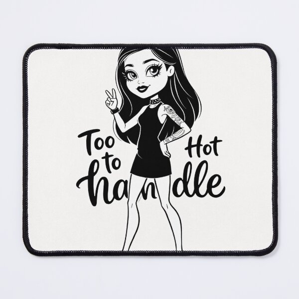 Item preview, Too Hot to Handle motivational designed and sold by Vintage Designs +.