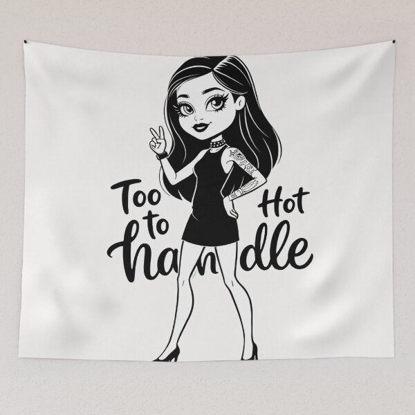 Item preview, Too Hot to Handle motivational designed and sold by Vintage Designs +.