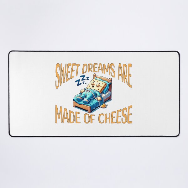 Item preview, Sweet dreams are made of cheese designed and sold by BigfeetLittlepaws.