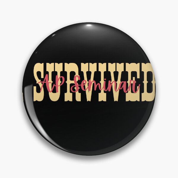 Item preview, I Survived AP Seminar designed and sold by artcultreone.