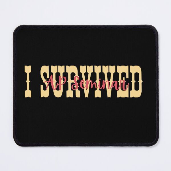 Item preview, I Survived AP Seminar designed and sold by artcultreone.