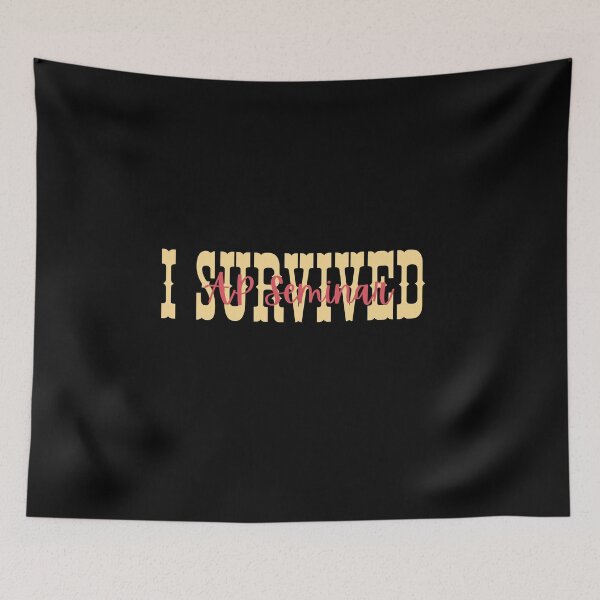 Item preview, I Survived AP Seminar designed and sold by artcultreone.