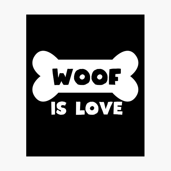 Item preview, woof is luv designed and sold by WynnieShop.