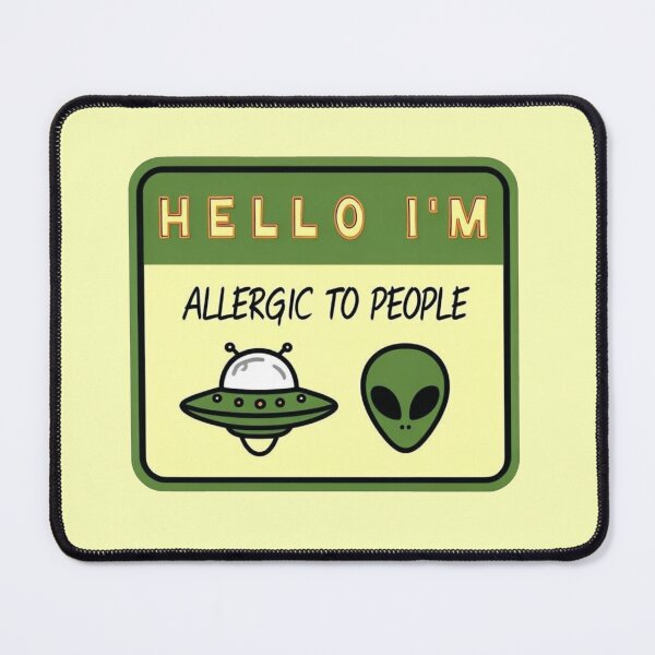 Item preview, Hello I'm Allergic To People - funny alien introvert design  designed and sold by Merchall  store.