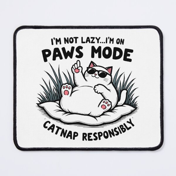 Item preview, I’m Not Lazy… I’m on Paw Mode – Funny Cat Relaxation Quote Design designed and sold by PixelNovaStudio.