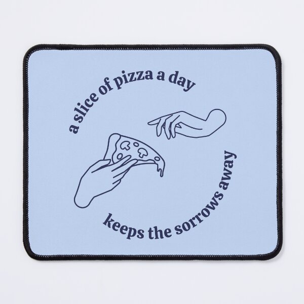Item preview, A slice of pizza a day keeps the sorrows away designed and sold by CremeStudio.