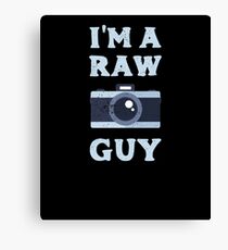 I'm a Raw Guy Photographer Funny Photos Canvas Print