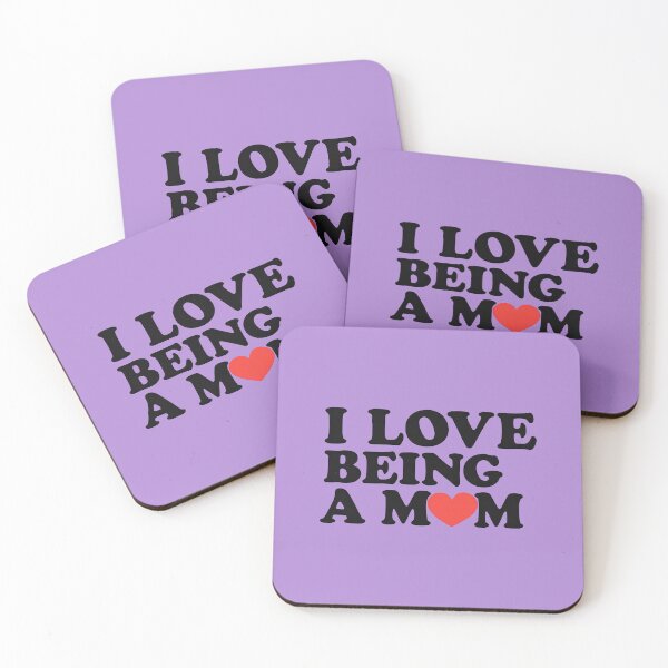 Item preview, I Love Being a Mom designed and sold by TSQ.