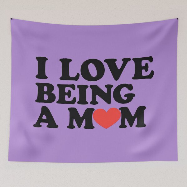 Item preview, I Love Being a Mom designed and sold by TSQ.