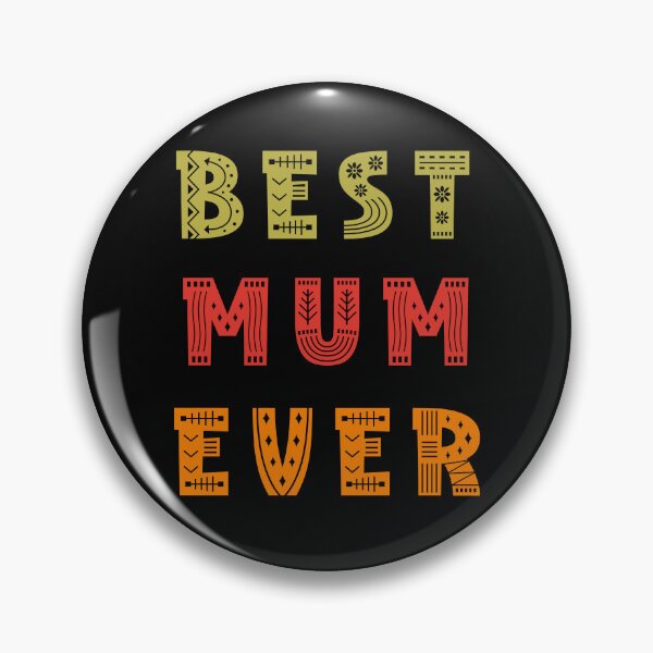 Item preview, Best Mum Ever Mother's Day designed and sold by Maggie Mustard.