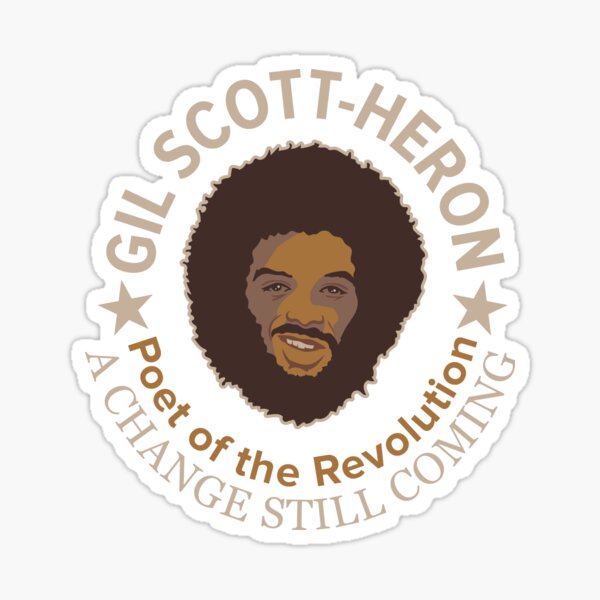 Item preview, Gil Scott-Heron – Poet of the Revolution – A Change Still Coming  designed and sold by Boogosh.