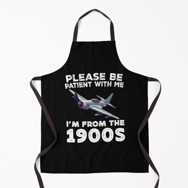 Item preview, Please Be Patient With Me I'M From The 1900 S - Old Classic FighterJet designed and sold by Smix Pixels.