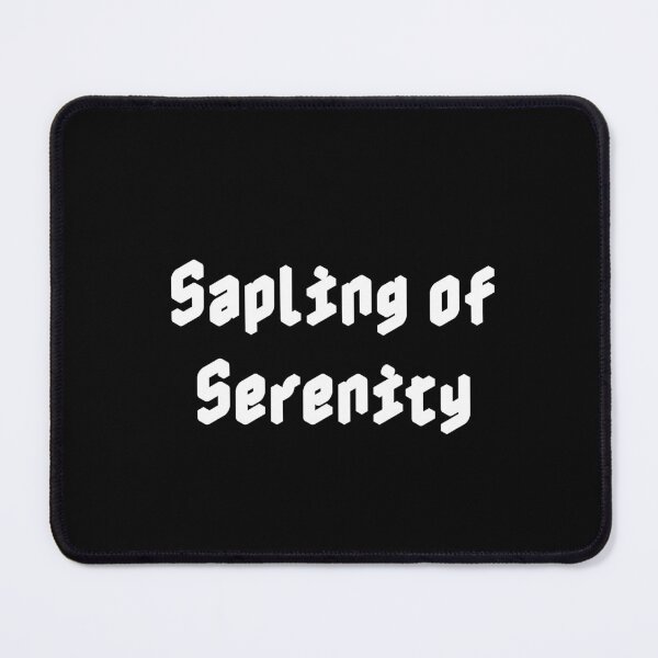 Item preview, Sapling of Serenity designed and sold by Ninjacatoff.