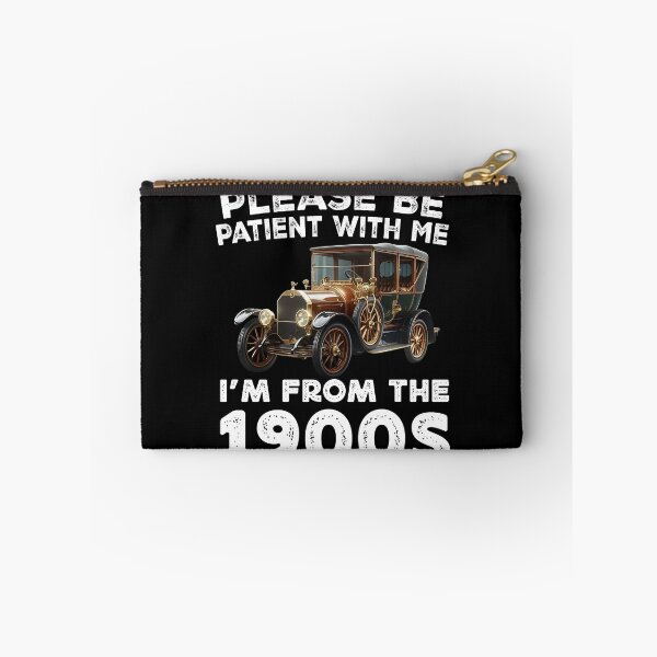 Item preview, Please Be Patient With Me I'M From The 1900 S - Old Classic Car  designed and sold by Smix Pixels.