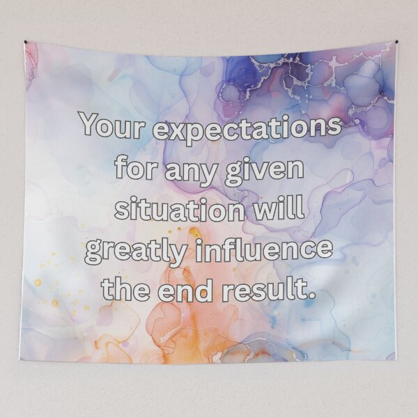 Item preview, Your expectations for any given situation will greatly influence the end result. designed and sold by FlutterByH.
