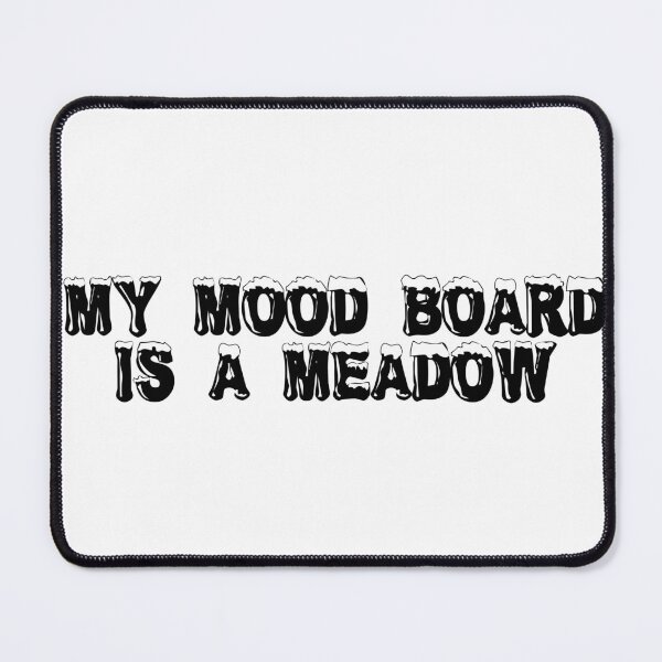 Item preview, My Mood Board is a Meadow designed and sold by Ninjacatoff.