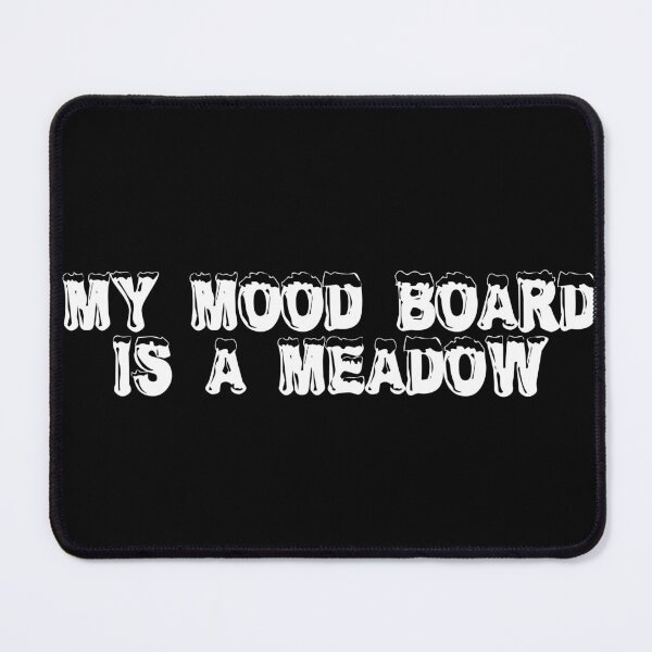 Item preview, My Mood Board is a Meadow designed and sold by Ninjacatoff.