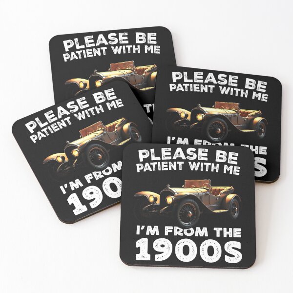 Item preview, Please Be Patient With Me I'M From The 1900 S - Old Classic Car  designed and sold by Smix Pixels.