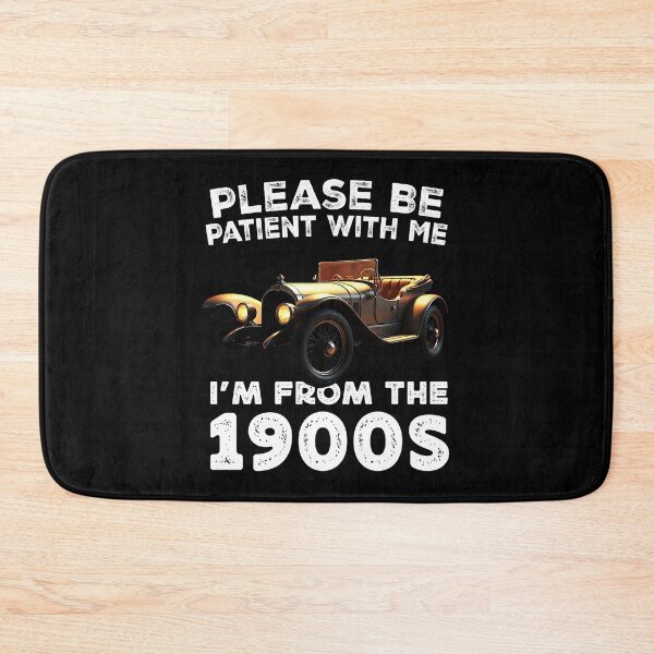 Item preview, Please Be Patient With Me I'M From The 1900 S - Old Classic Car  designed and sold by Smix Pixels.