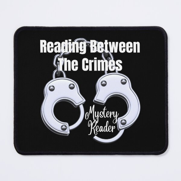 Item preview, Reading Between The Crimes ~ Mystery Reader designed and sold by ActOutTees.