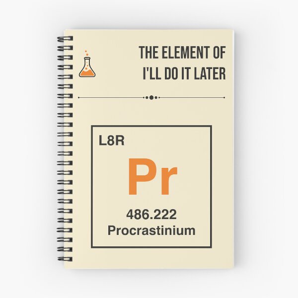 Item preview, Element of I'll Do It Later Funny Periodic Table Procrastination Humor designed and sold by Stadify.