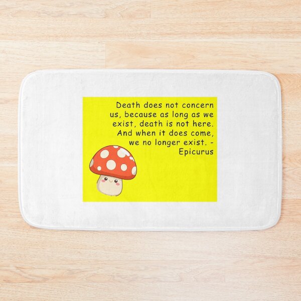 Item preview, Fun Epicurus quote about death designed and sold by anythingbutbroicism.