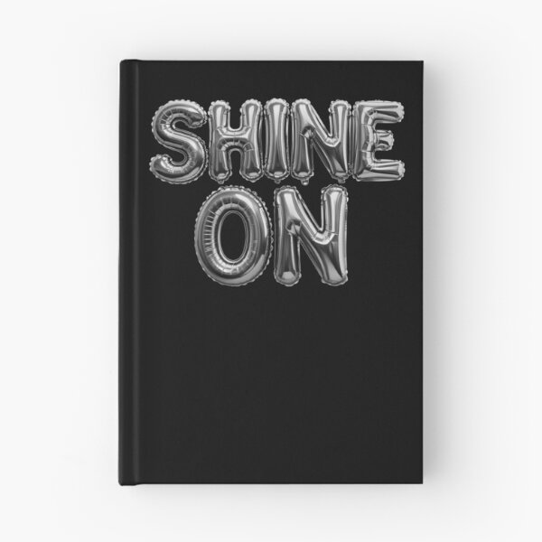Item preview, Shine On Inspiring Positive Message Design designed and sold by Altered Pixels.