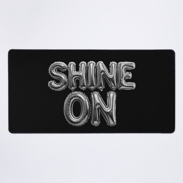 Item preview, Shine On Inspiring Positive Message Design designed and sold by Altered Pixels.