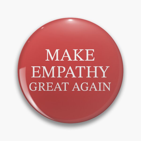 Item preview, Make Empathy Great Again designed and sold by byebyesally.