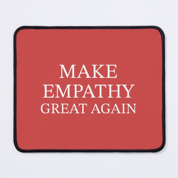 Item preview, Make Empathy Great Again designed and sold by byebyesally.