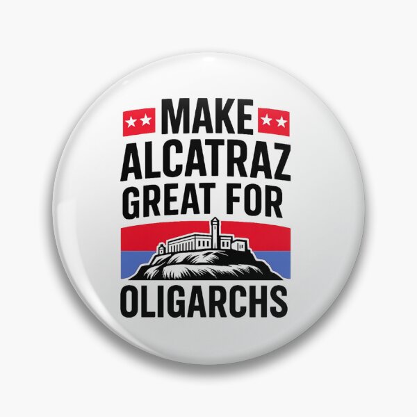 Item preview, Make Alcatraz Great For Oligarchs: Political Satire And Dark Humor Art designed and sold by elynne9.