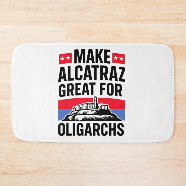 Item preview, Make Alcatraz Great For Oligarchs: Political Satire And Dark Humor Art designed and sold by elynne9.