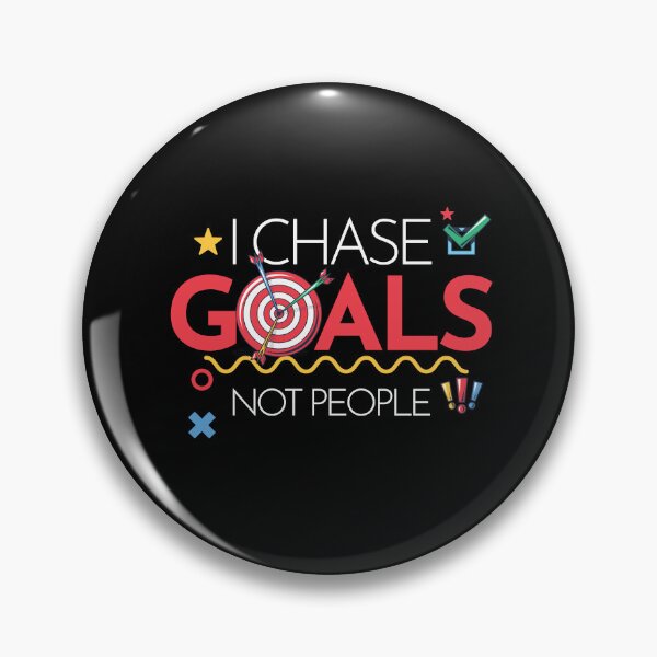 Item preview, I Chase Goals Not People Motivational designed and sold by smartrocket.