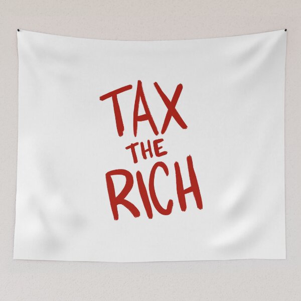 Item preview, Tax The Rich designed and sold by byebyesally.