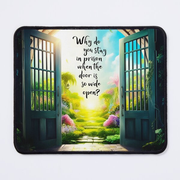 Item preview, Why do you stay in prison when the door is so wide open 9 designed and sold by Tom-Johnson.