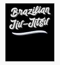 BJJ Men Women Brazilian Jiu-Jitsu MMA Grappling Photographic Print