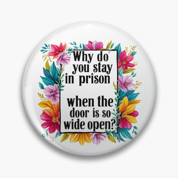 Item preview, Why do you stay in prison when the door is so wide open 19 designed and sold by Tom-Johnson.