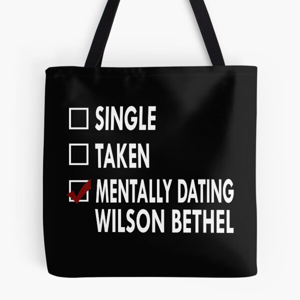 Item preview, Mentally dating Wilson Bethel designed and sold by Sasya.
