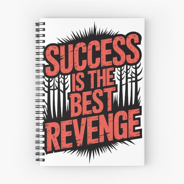 Item preview, Success Is The Best Revenge Quote Art designed and sold by shadoweeekhan.
