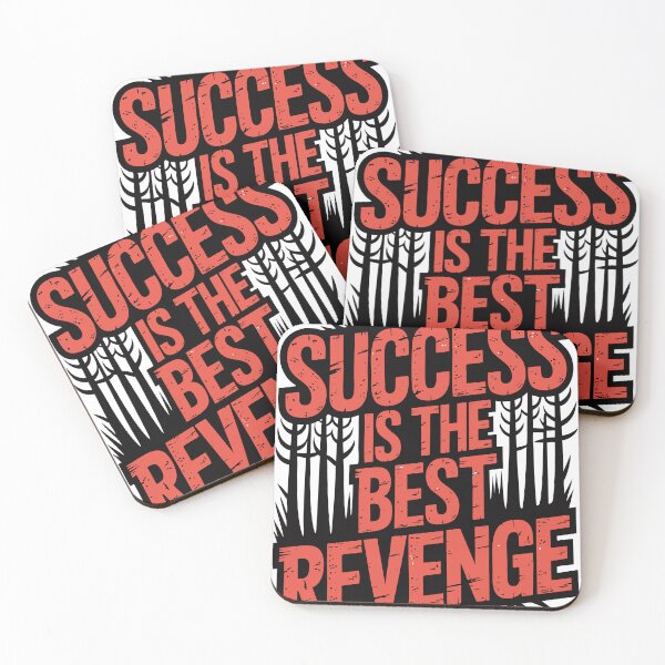 Item preview, Success Is The Best Revenge Quote Art designed and sold by shadoweeekhan.
