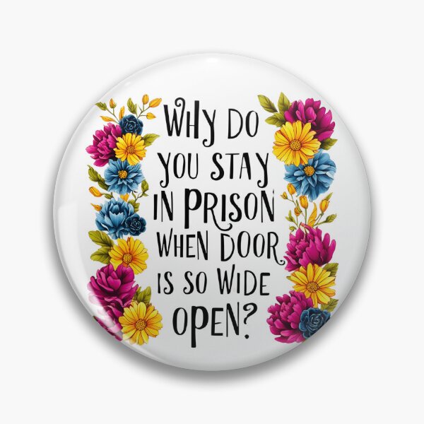 Item preview, Why do you stay in prison when the door is so wide open 20 designed and sold by Tom-Johnson.