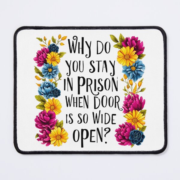 Item preview, Why do you stay in prison when the door is so wide open 20 designed and sold by Tom-Johnson.