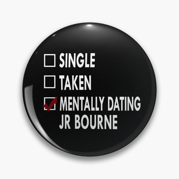 Item preview, Mentally dating JR BOURNE designed and sold by Sasya.