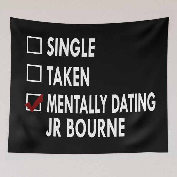 Item preview, Mentally dating JR BOURNE designed and sold by Sasya.