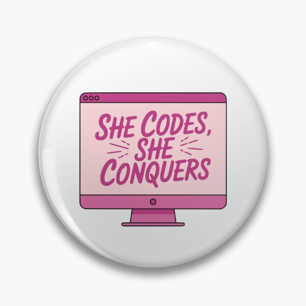 Item preview, She Codes She Conquers! Pink Coding designed and sold by PMCreative.