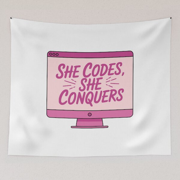 Item preview, She Codes She Conquers! Pink Coding designed and sold by PMCreative.