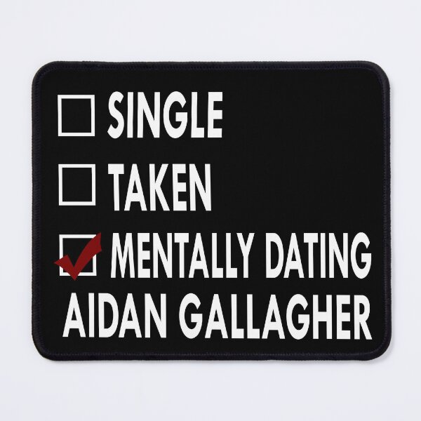 Item preview, Mentally dating Aidan Gallagher designed and sold by Sasya.