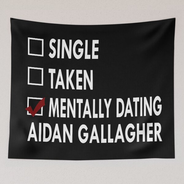 Item preview, Mentally dating Aidan Gallagher designed and sold by Sasya.