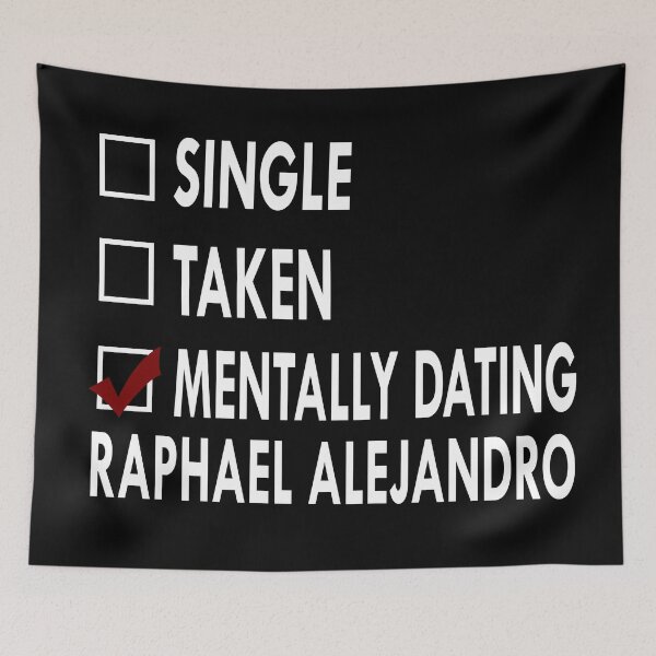 Item preview, Mentally dating Raphael Alejandro designed and sold by Sasya.